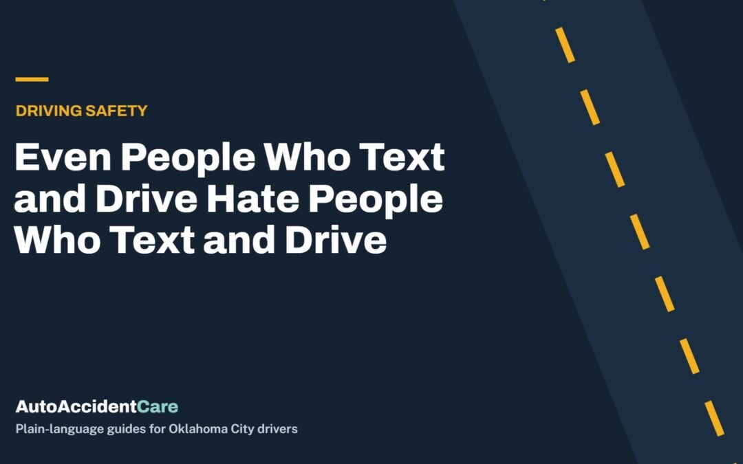Even People Who Text and Drive Hate People Who Text and Drive — Driving Safety article cover